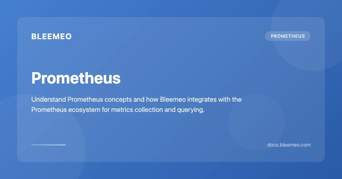 Prometheus | Bleemeo Documentation