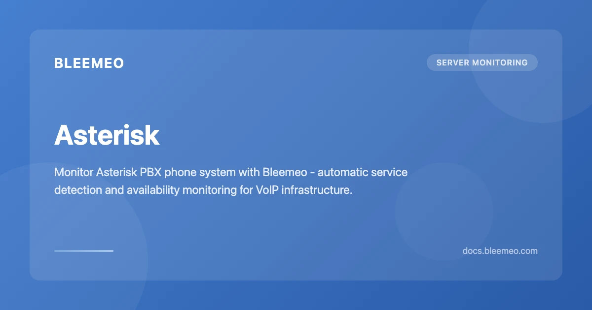 Asterisk | Bleemeo Documentation